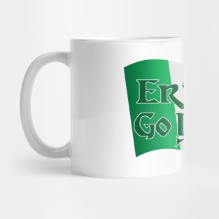 Erin Go Bragh Mug